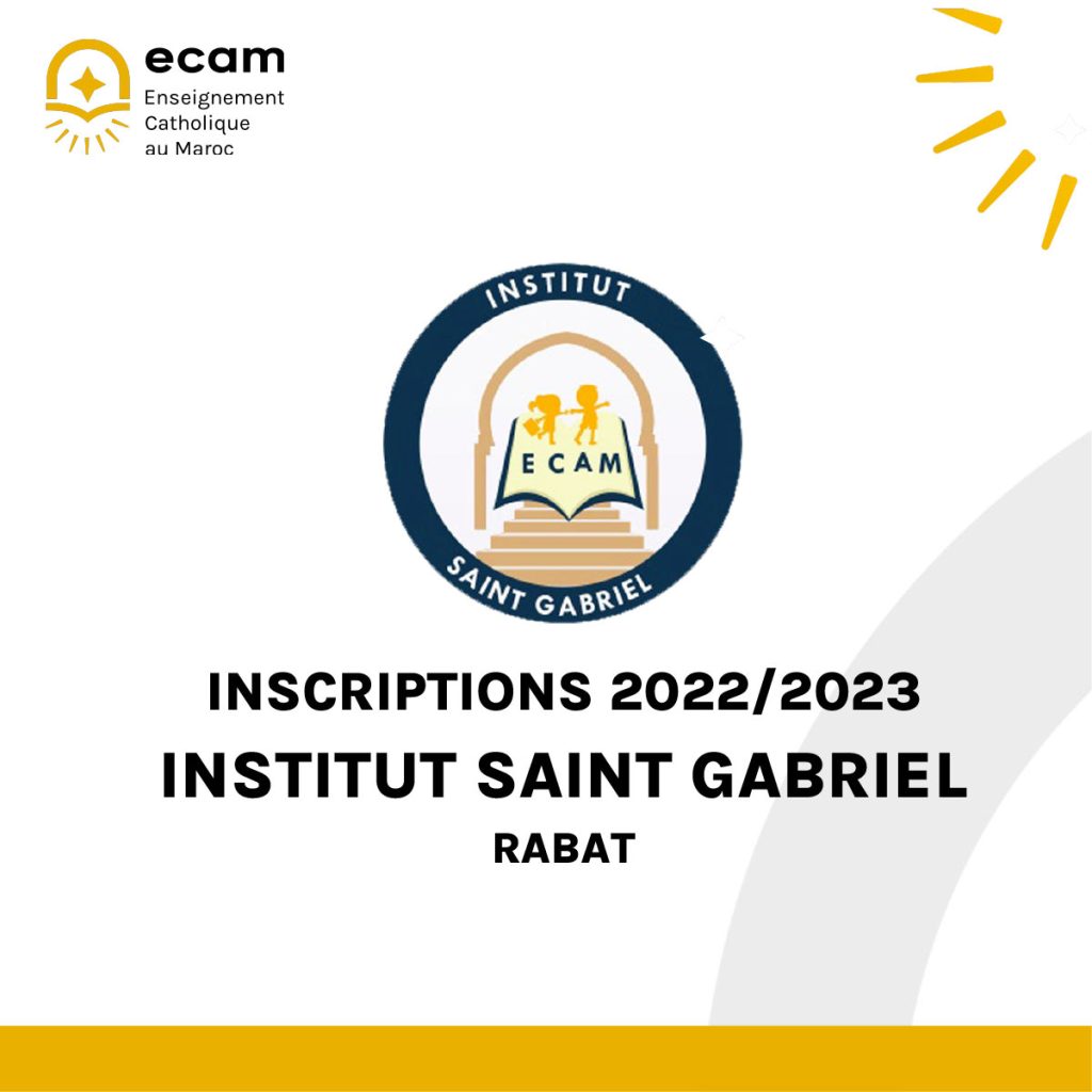 Ouverture des inscriptions 2022/2023 - Institut Saint Gabriel Rabat
