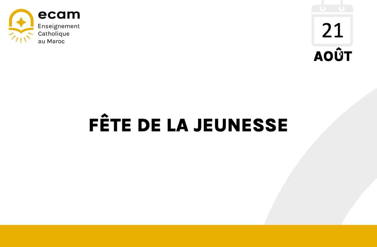 Fête De La Jeunesse Ecam I Enseignement Catholique Au Maroc